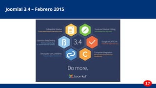17
Joomla! 3.4 – Febrero 2015
 