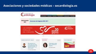 31
Asociaciones y sociedades médicas – secardiologia.es
 