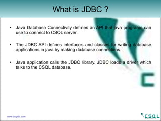 JDBC for CSQL Database | PPT