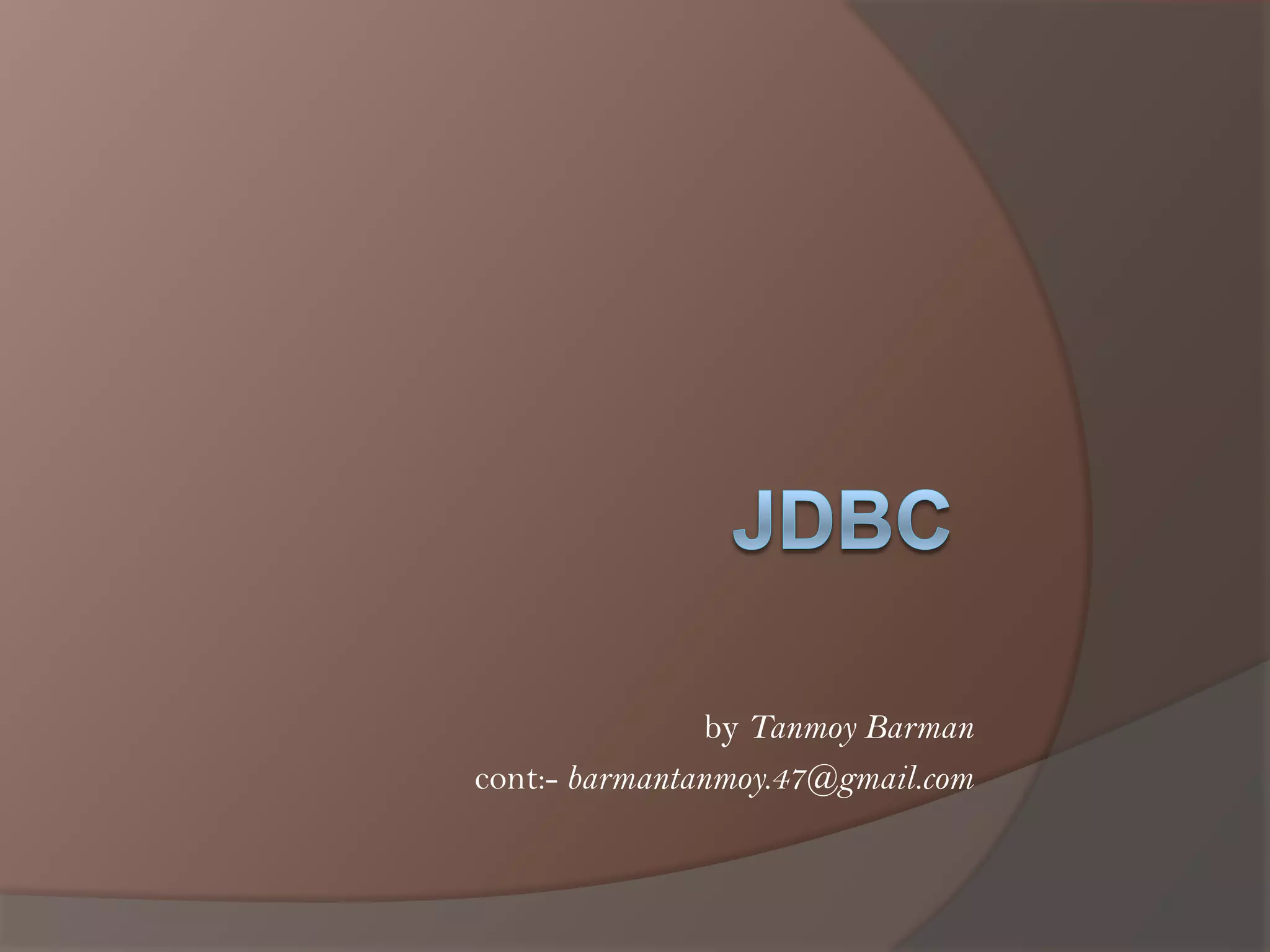 JDBC: java DataBase connectivity | PPT