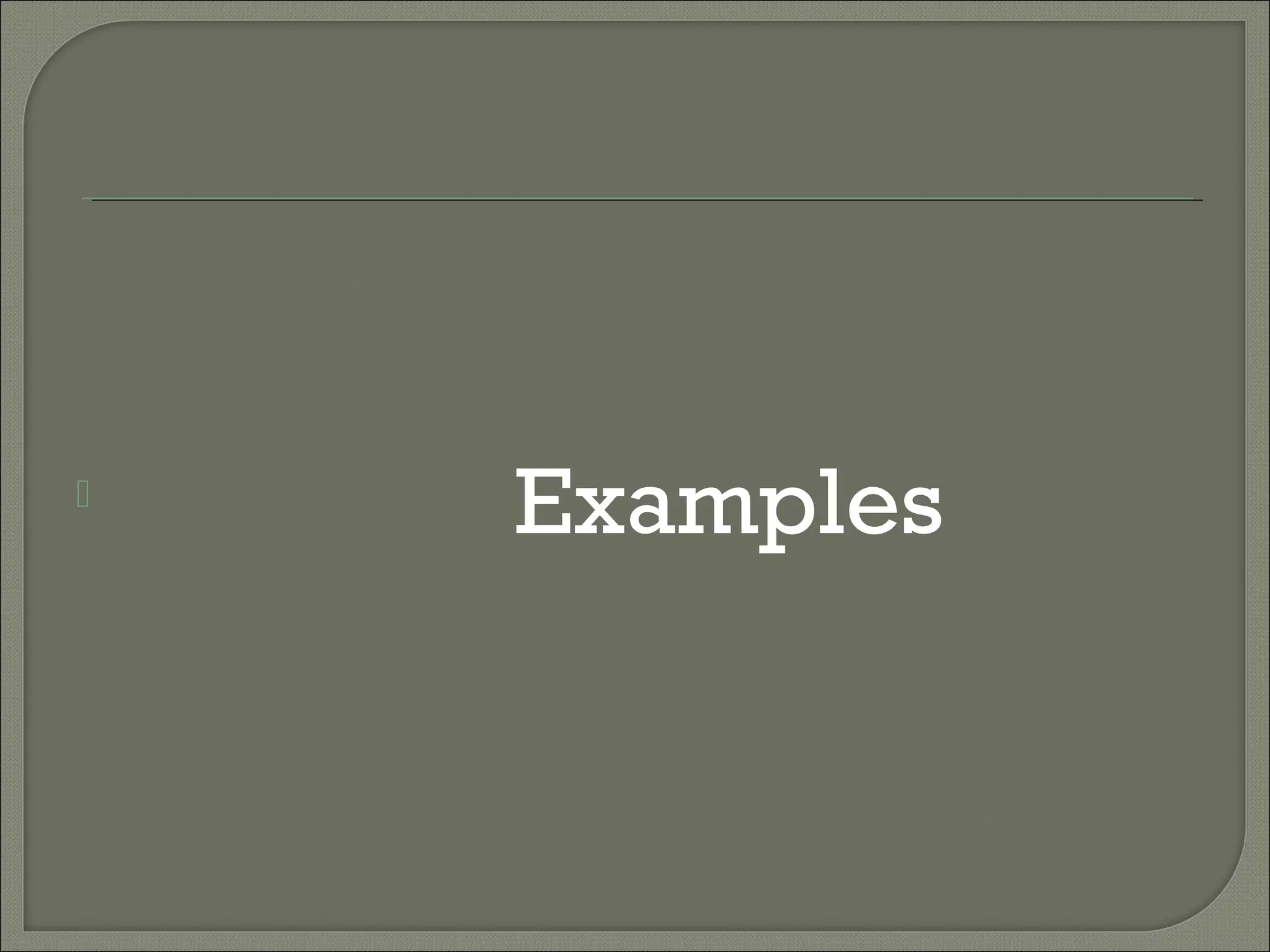 

Examples

 