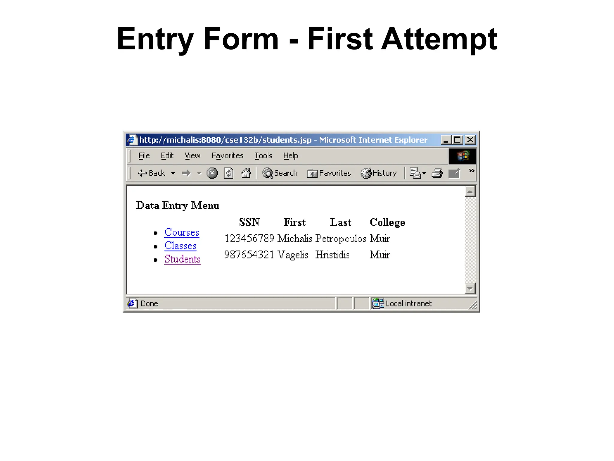 Entry Form - First Attempt
 