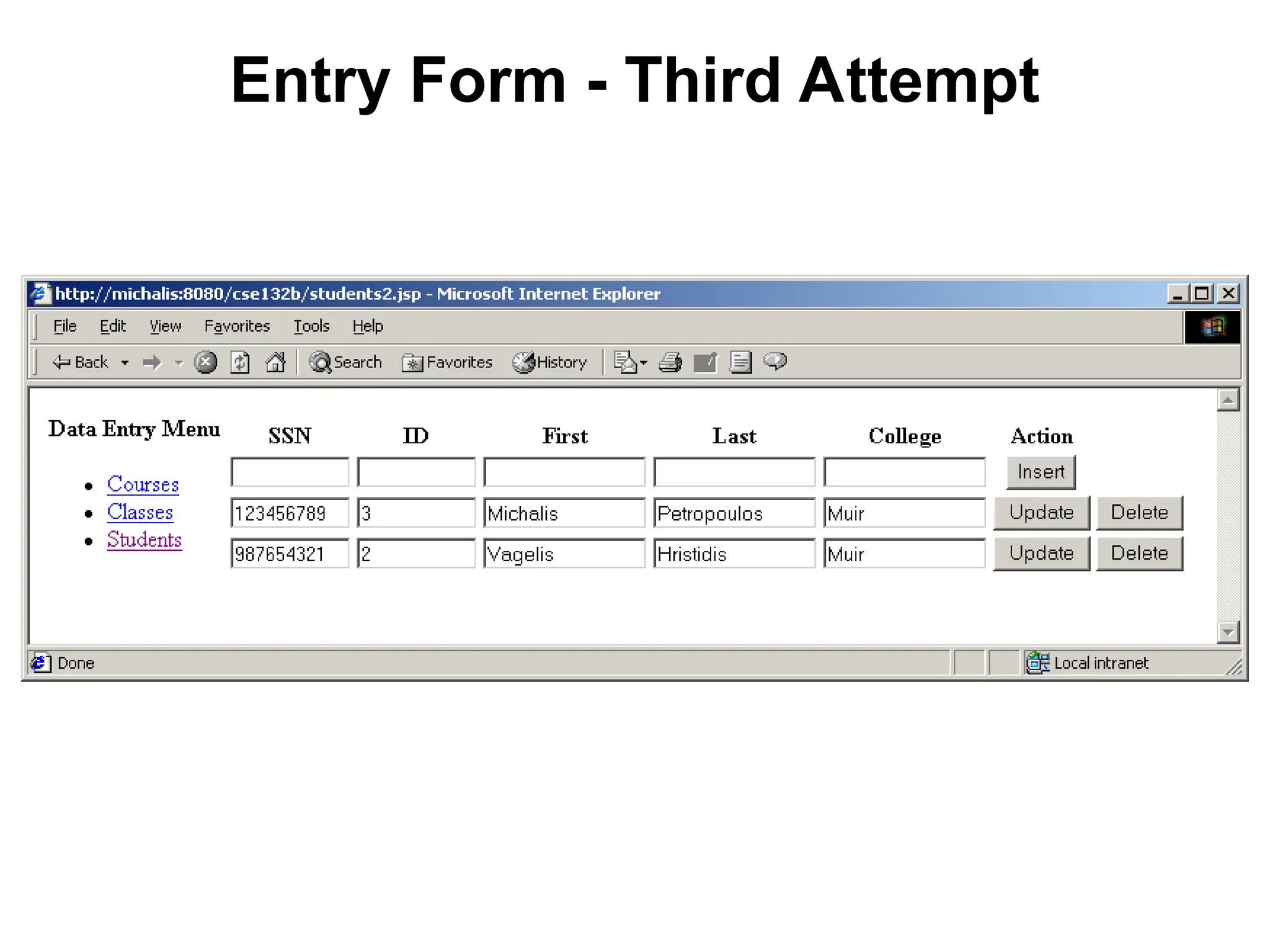Entry Form - Third Attempt
 
