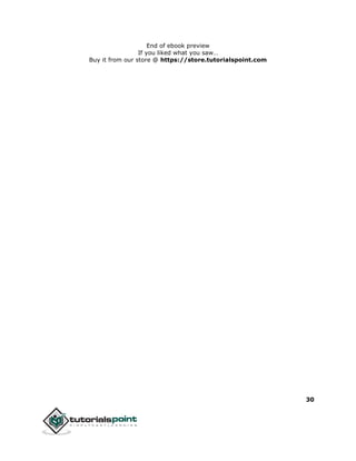 30
End of ebook preview
If you liked what you saw…
Buy it from our store @ https://store.tutorialspoint.com
 