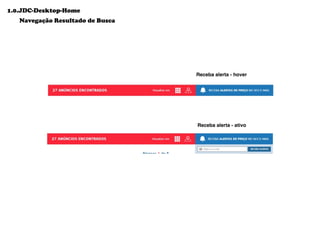 Receba alerta - hover
Receba alerta - ativo
Navegação Resultado de Busca
1.0.JDC-Desktop-Home
 