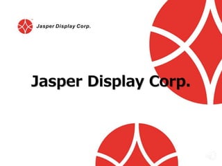 Jasper Display Corp.
 