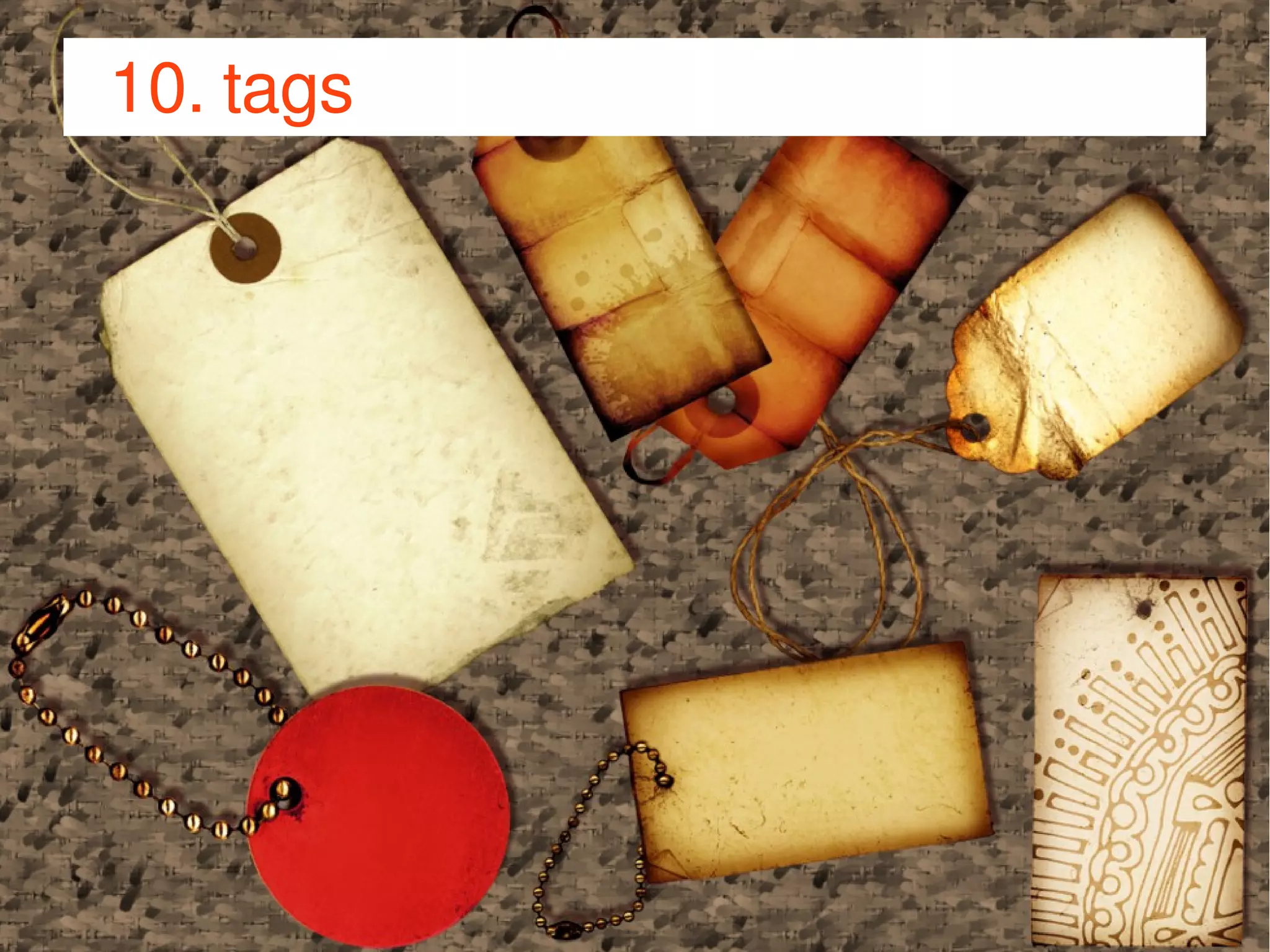 JJoooommllaaddaayy DDeeuuttsscchhllaanndd 22001144 
10. tags 
 