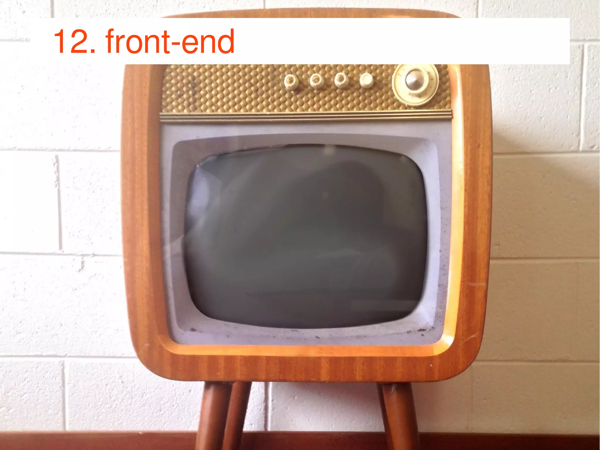 JJoooommllaaddaayy DDeeuuttsscchhllaanndd 22001144 
12. front-end 
 