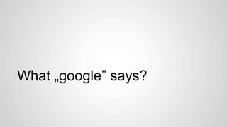What „google” says?

 