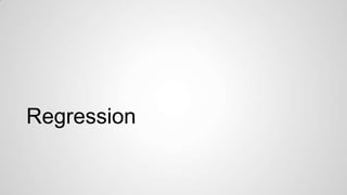 Regression

 