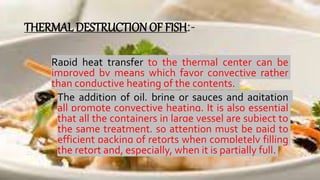 Fish processing ppt abitha francis 18003 uef02 priciples of caning and ...