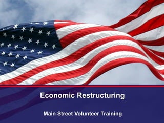 Economic Restructuring Main Street Volunteer Training 