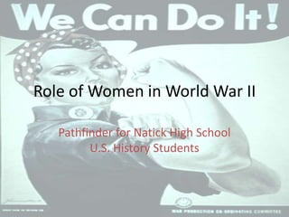 Role of Women in World War II Pathfinder for Natick High SchoolU.S. History Students 