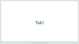 Copyright	
  ©	
  2015,	
  Oracle	
  and/or	
  its	
  affiliates.	
  All	
  rights	
  reserved.	
  
Tak!
90
 