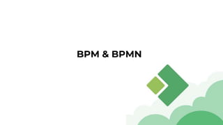 BPM & BPMN
 