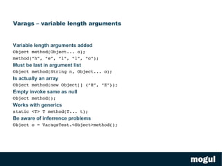 Makes it possible to write classes that handles any type logically, but bind it to a specific type when programming public interface List<E> extends Collection <E> {} <E>  - whats that? 