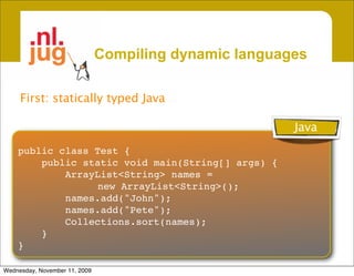 JDK7: Improved support for dynamic languages