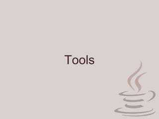 Tools
 