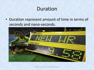 Duration
• Duration represent amount of time in terms of
seconds and nano-seconds.
Java SE 8 isn't the same Java we know.
 
