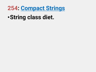 254: Compact Strings
•String class diet.
 