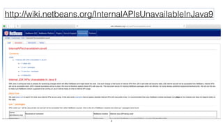 4
http://wiki.netbeans.org/InternalAPIsUnavailableInJava9
 