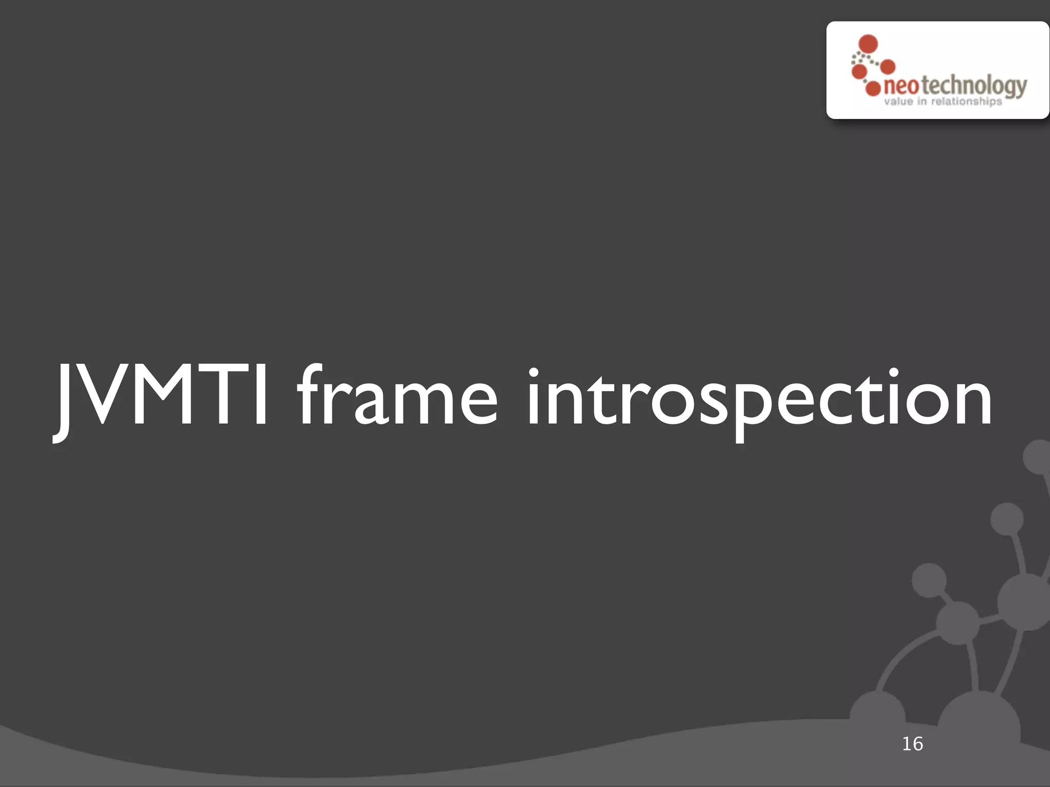 JVMTI frame introspection
16
 