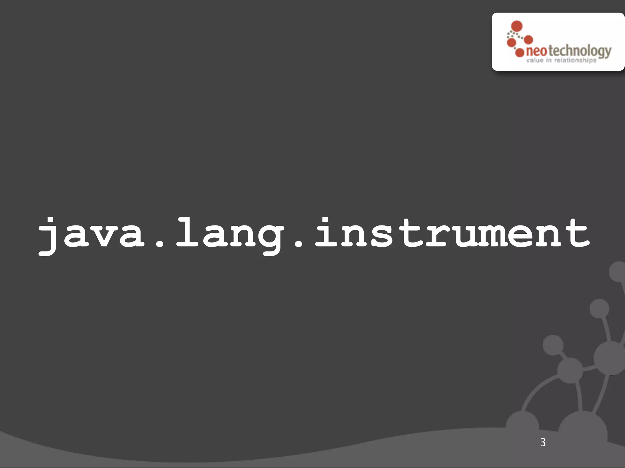 java.lang.instrument
3
 