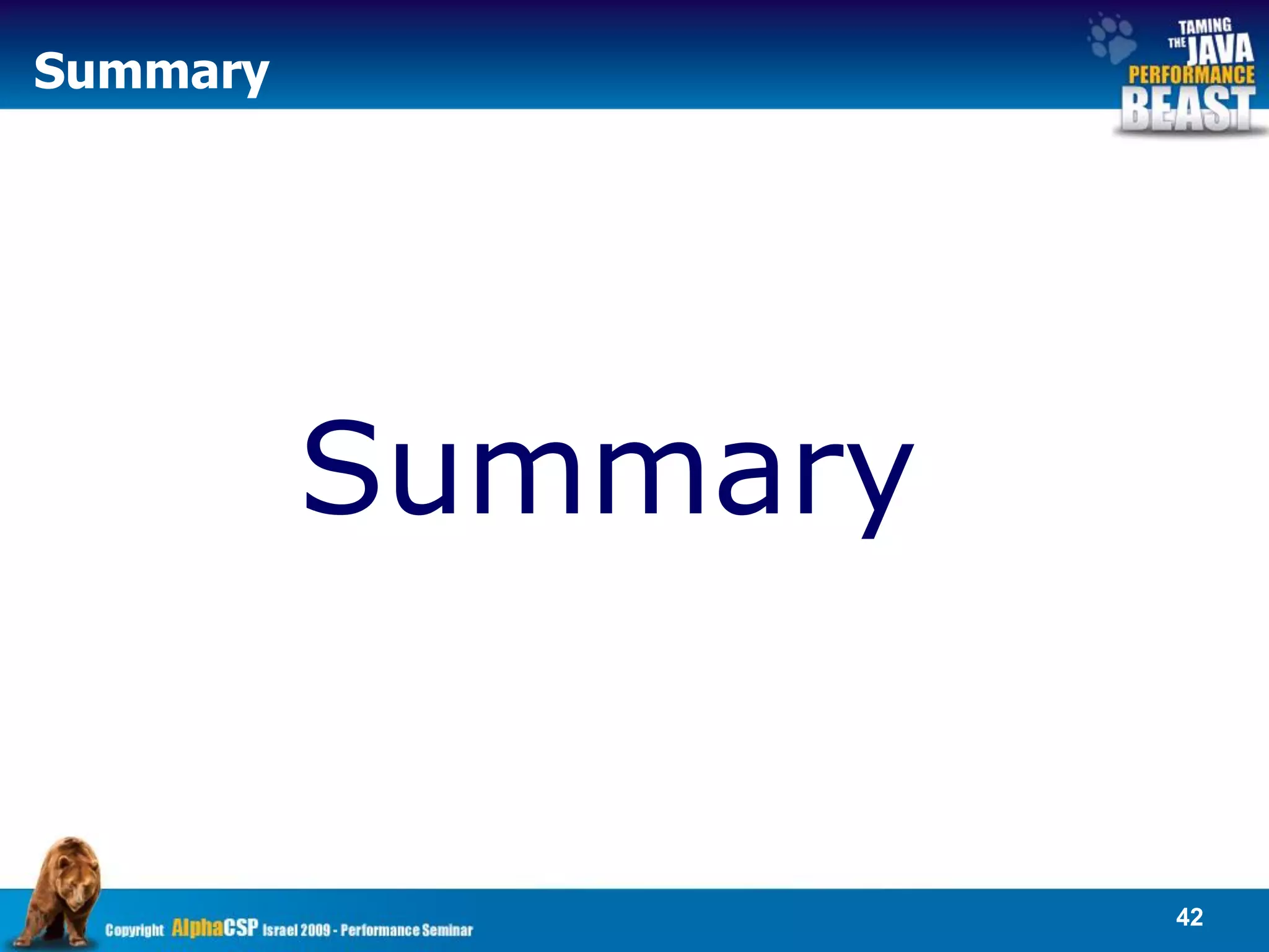 Summary




          Summary


                    42
 