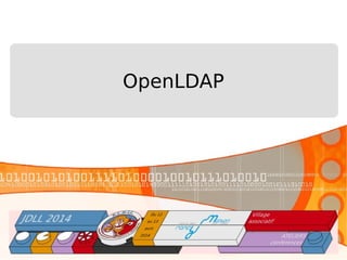 OpenLDAP
 