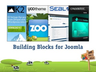 Building Blocks for Joomla
 