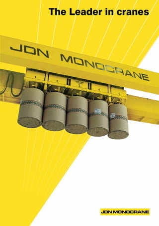 JDN MONOCRANE
The Leader in cranes
 