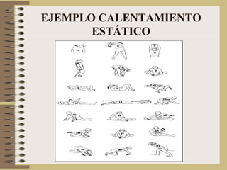 EJEMPLO CALENTAMIENTO ESTÁTICO 