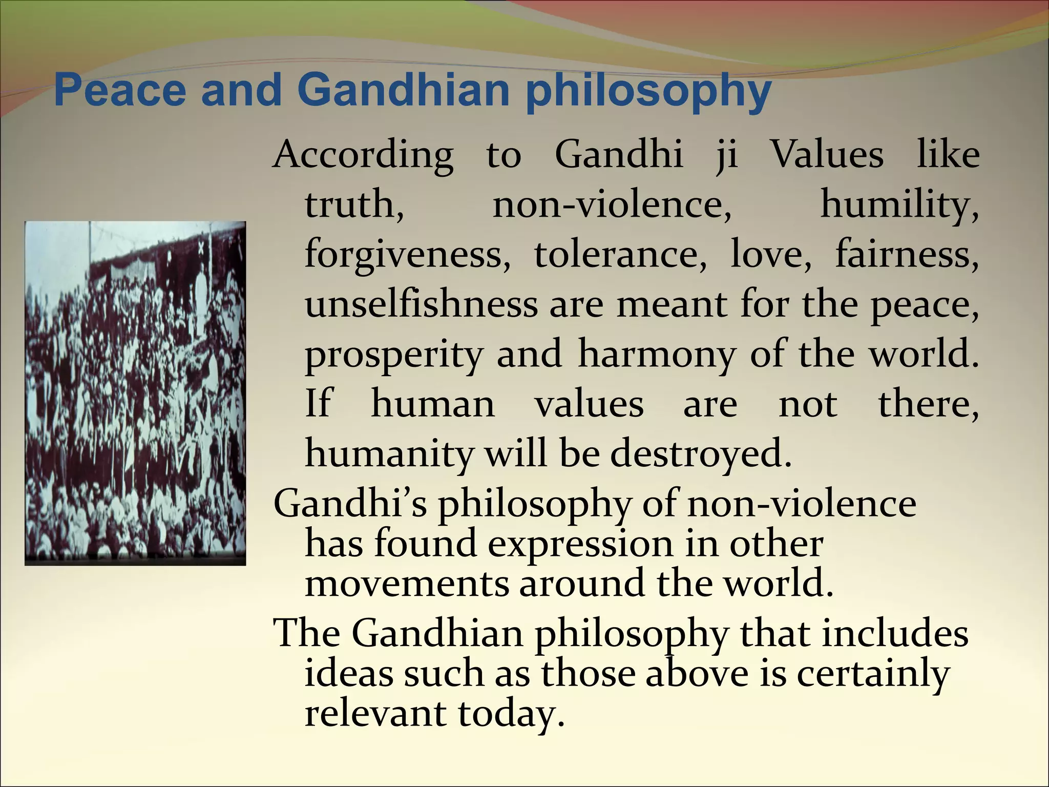 Gandhian philosophy in peace and harmony | PPT