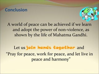 Gandhian philosophy in peace and harmony | PPT