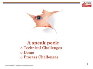 EclipseCon NA 2014 | JDT Embraces Lambda Expressions
5
 