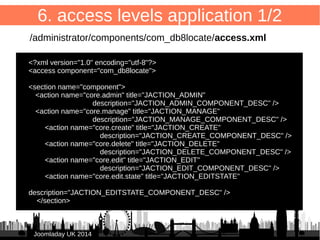 52 
6. access levels 
JJoooommllaaddaayy UUKK 22001144 
1. Access to application 
 
