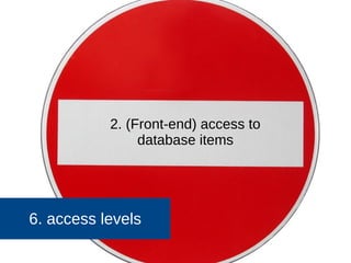 54 
6. access levels application 2/2 
/administrator/components/com_db8locate/access.xml 
● <section name="category"> 
● <action name="core.manage" title="JACTION_MANAGE" 
description="JACTION_MANAGE_COMPONENT_DESC" /> 
● <action name="core.create" title="JACTION_CREATE" 
description="COM_CATEGORIES_ACCESS_CREATE_DESC" /> 
● <action name="core.delete" title="JACTION_DELETE" 
description="COM_CATEGORIES_ACCESS_DELETE_DESC" /> 
● <action name="core.edit" title="JACTION_EDIT" 
description="COM_CATEGORIES_ACCESS_EDIT_DESC" /> 
● <action name="core.edit.state" title="JACTION_EDITSTATE" 
description="COM_CATEGORIES_ 
JJoooommllaaddaayy UUKK 22001144 
ACCESS_EDITSTATE_DESC" /> 
● </section> 
● 
● </access> 
 