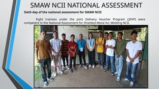 Ncii Programs Narrative Report about Shield Metal Arc Welding NCII.pptx