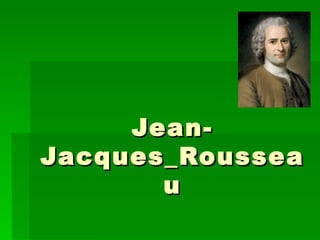 Jean-Jacques_Rousseau 