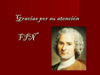 Gracias por su atención

FIN
 