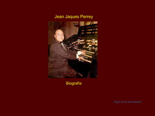 Jean Jaques  Perrey Biografía Flight of the Bumblebee 