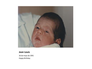 Jean Louis ,[object Object],[object Object]