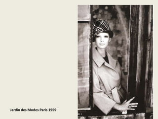 Jardin des Modes Paris 1959
 