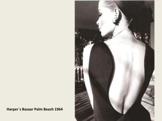 Harper`s Bazaar Palm Beach 1964
 