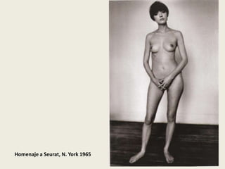 Homenaje a Seurat, N. York 1965
 