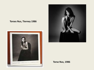 Torses Nus, Tierney 1986




                           Torse Nus, 1986
 