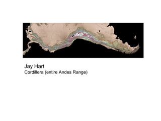 Jay Hart Cordillera (entire Andes Range) 