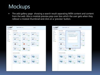 Sketches/WireframesAdd Content Gallery – module details page had many purposes: to give module preview and information, to give data on how many users etc. , allow people to share modules, allow users to rate and read comments on modules, and to give recommendations of modules based upon what you were viewing at the time.  None of these features made it into the new version.