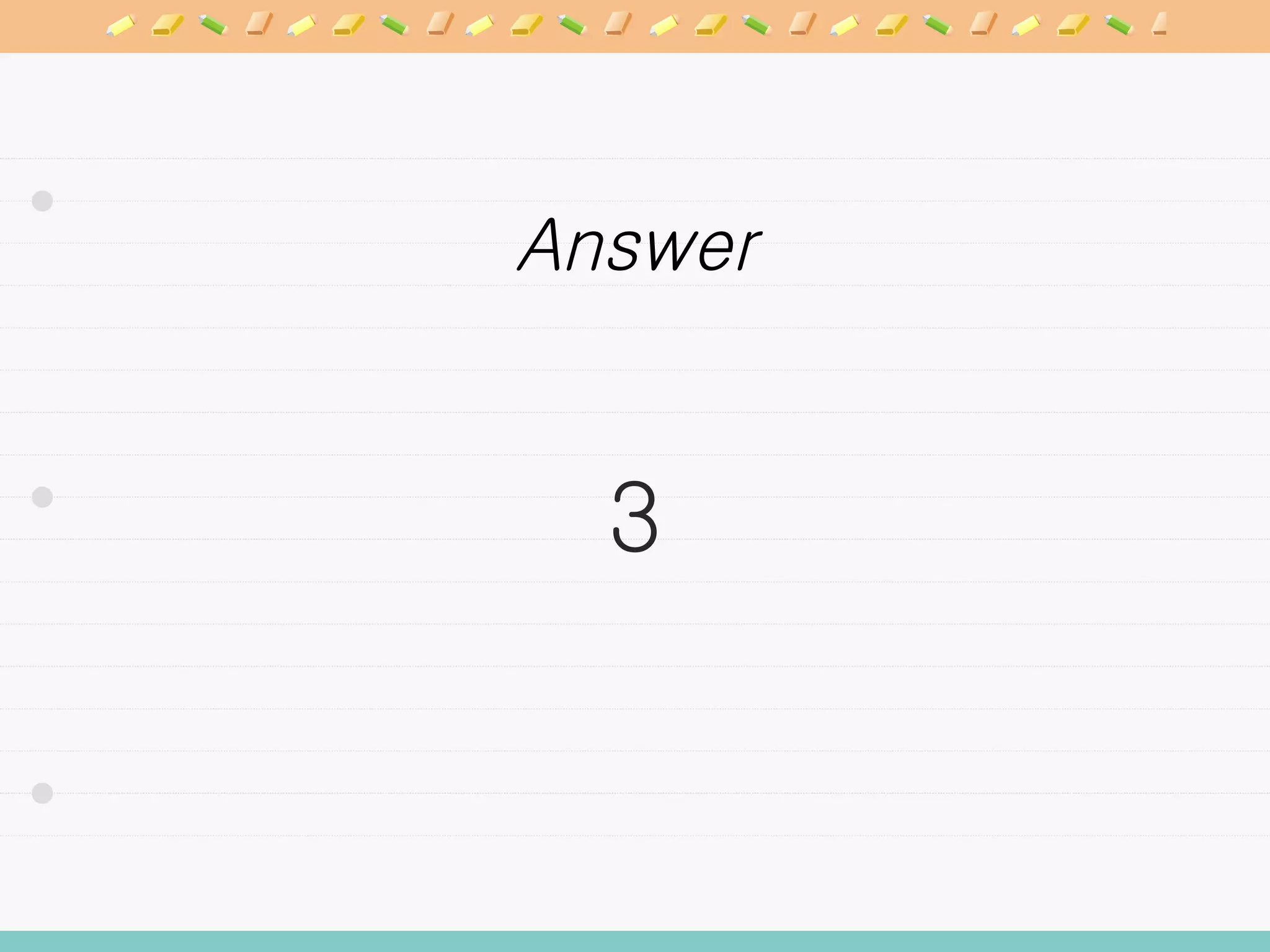 Answer 3 