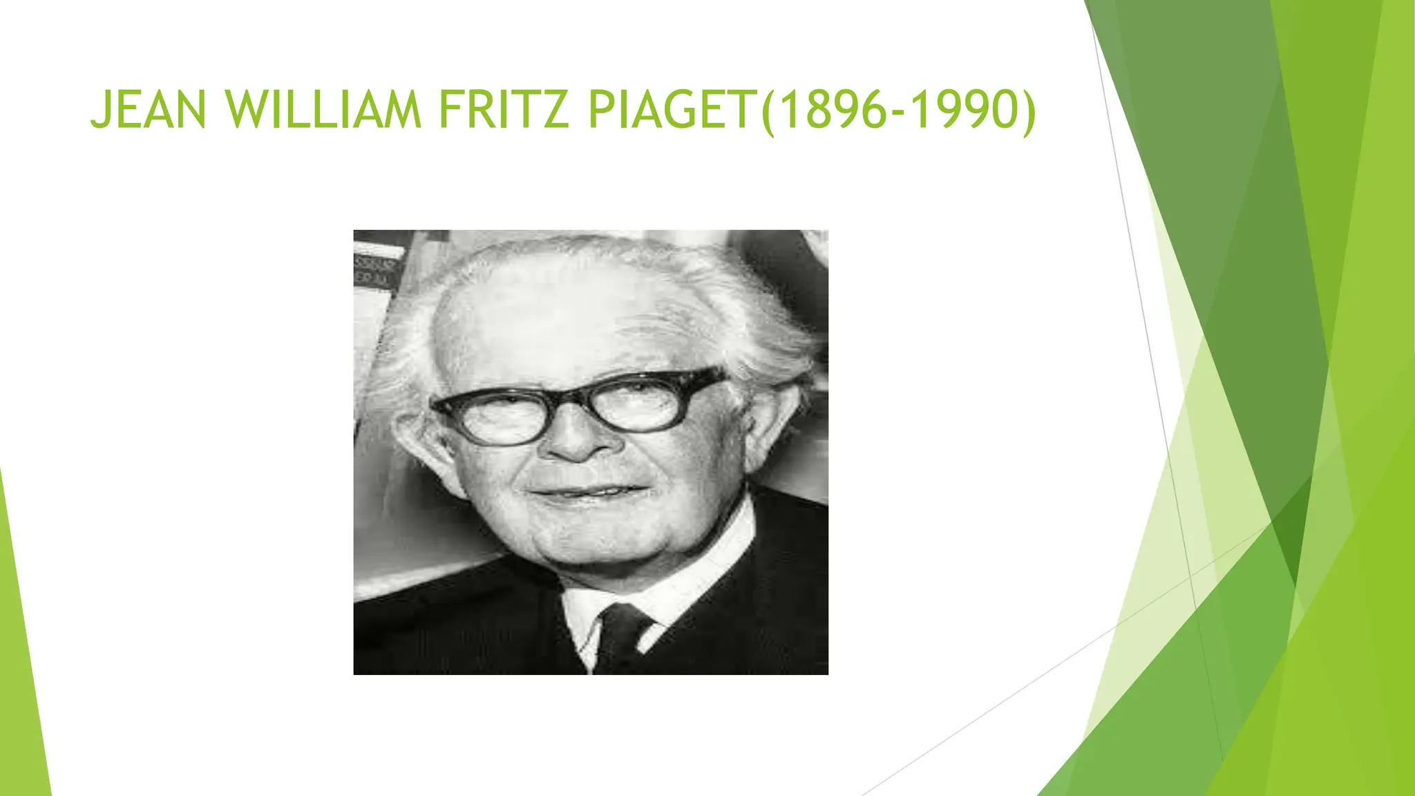 Jean William Fritz Piaget Jean william fritz piaget's theory .pptx